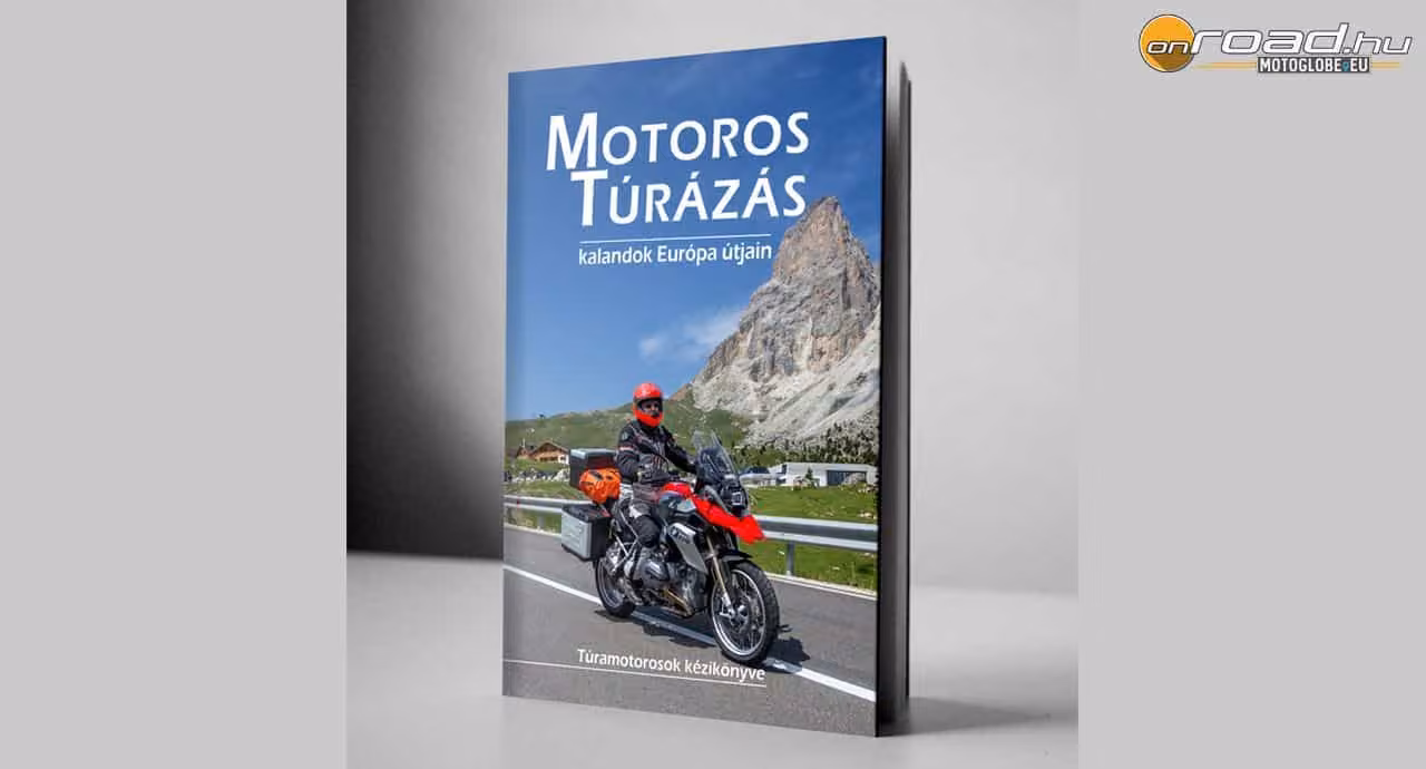 Motoros túrázás – kalandok Európa útjain