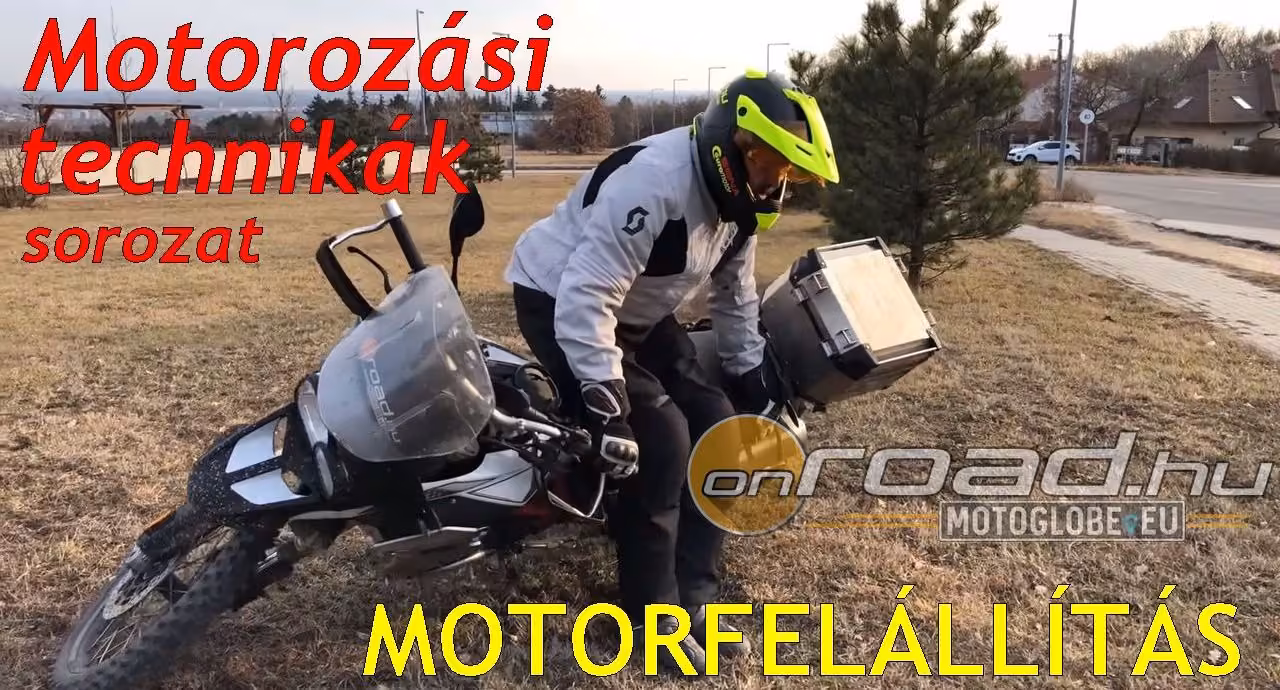 Motorozási technikák sorozat, 12. rész: Állítsd fel! Motorozási technikák sorozat, 12. rész: Állítsd fel!